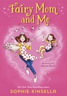 Fairy Mom and Me #1 - Sophie Kinsella - 9781524769932