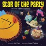Star of the Party: The Solar System Celebrates! - Jan Carr - 9781524773144