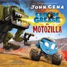 Elbow Grease vs. Motozilla - John Cena ; Howard McWilliam - 9781524773533