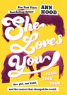 She Loves You (Yeah, Yeah, Yeah) - Ann Hood - 9781524785130