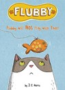 Flubby Will Not Play with That - J. E. Morris - 9781524787783