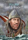Who Was Leif Erikson? - Nico Medina ; Who HQ - 9781524789343