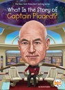 What Is the Story of Captain Picard? - David Stabler ; Who HQ - 9781524791193
