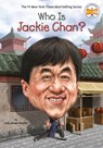 Who Is Jackie Chan? - Jody Jensen Shaffer ; Who HQ - 9781524791629