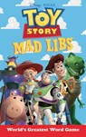Toy Story Mad Libs: World's Greatest Word Game - Laura Macchiarola - 9781524792008
