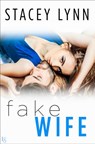 Fake Wife - Stacey Lynn - 9781524797843
