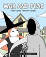 War and Peas - Elizabeth Pich ; Jonathan Kunz - 9781524854072