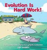 Evolution Is Hard Work!: The Twenty-Fifth Sherman's Lagoon Collection Volume 25 - Jim Toomey - 9781524860745