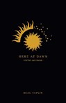 Here at Dawn - Beau Taplin - 9781524861674