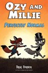 Ozy and Millie: Perfectly Normal - Dana Simpson - 9781524865092