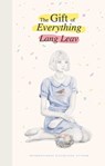 The Gift of Everything - LEAV,  Lang - 9781524868864