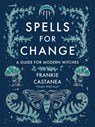 Castanea, F: Spells for Change - Frankie Castanea - 9781524871635