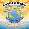 A World of Wisdom - James Chapman - 9781524874490