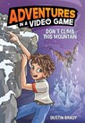 Adventures in a Video Game - Dustin Brady - 9781524877071