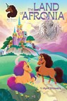 Afro Unicorn: The Land of Afronia, Vol. 1 - April Showers - 9781524881023