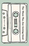 The Music Was Just Getting Good - Alicia Cook - 9781524886202