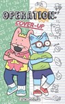 Operation: Cover-Up: Volume 1 - Tate Godwin - 9781524890223