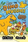 Meet the Dino Nuggies - Eric Geron - 9781524894320