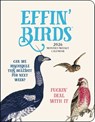 Effin' Birds 12-Month 2026 Monthly/Weekly Planner Calendar -  - 9781524898021