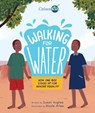 Walking for Water: How One Boy Stood Up for Gender Equality - Susan Hughes - 9781525302497