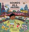 Sounds All Around - Susan Hughes - 9781525302503