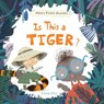 Is This a Tiger? - Elina Ellis - 9781525306754