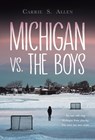 Michigan vs. the Boys - Carrie S. Allen - 9781525312540