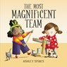 The Most Magnificent Team - Ashley Spires - 9781525312953
