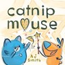 Catnip Mouse - A. J. Smith - 9781525313530