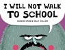 I Will Not Walk to School - Naseem Hrab - 9781525314391