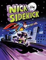 Nick the Sidekick - Dave Whamond - 9781525314797