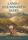 Land of Illuminated Seers - Swami Darbara Singh - 9781525538032