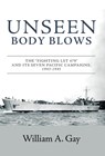 Unseen Body Blows - William A Gay - 9781525538339