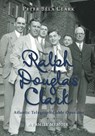 Ralph Douglas Clark - Atlantic Telegraph Cable Operator - Peter Bela Clark - 9781525584435