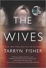 WIVES - TARRYN FISHER - 9781525809989