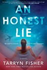 An Honest Lie: A Domestic Thriller - Tarryn Fisher - 9781525811579