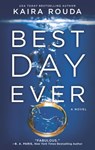 Best Day Ever - Kaira Rouda - 9781525811982