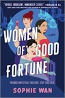 Women of Good Fortune - Sophie Wan - 9781525830365