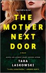 The Mother Next Door: A Novel of Suspense - Tara Laskowski - 9781525836688