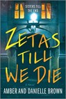 Zetas Till We Die - Amber And Danielle Brown - 9781525836718