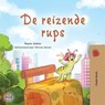 De reizende rups - Rayne Coshav ; KidKiddos Books - 9781525969744