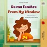 From My Window (French English Bilingual Kids Book) - Rayne Coshav ; Kidkiddos Books - 9781525994913