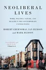 Neoliberal Lives - Robert Chernomas ; Ian Hudson ; Mark Hudson - 9781526110190