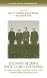 The Munich Crisis, Politics and the People - Julie Gottlieb ; Daniel Hucker ; Richard Toye - 9781526138088
