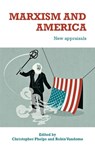 Marxism and America - Christopher Phelps ; Robin Vandome - 9781526149763