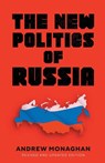The New Politics of Russia - Andrew Monaghan - 9781526155610