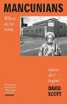 Mancunians - David Scott - 9781526161512