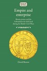 Empire and Enterprise - David Brown - 9781526163783