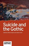 Suicide and the Gothic - William Hughes ; Andrew Smith - 9781526171849