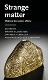 Strange Matter - Martin Bleisteiner ; Jan-Peer Hartmann ; Andrew James Johnston - 9781526175960